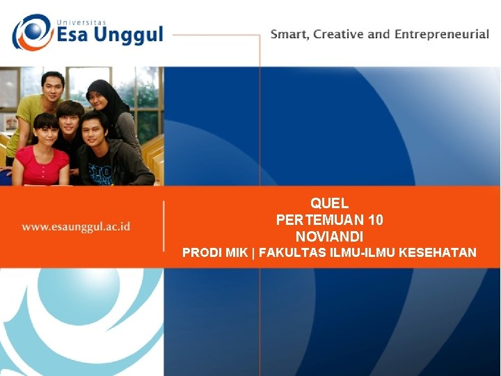 QUEL PERTEMUAN 10 NOVIANDI PRODI MIK | FAKULTAS ILMU-ILMU KESEHATAN 