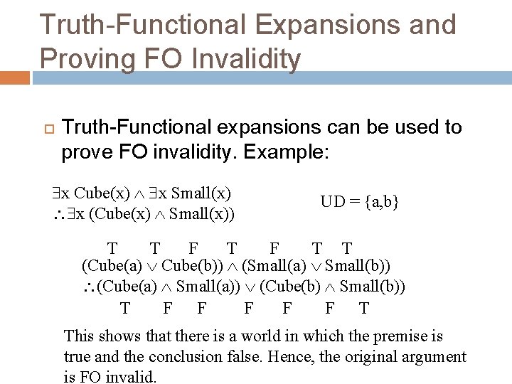 Truth-Functional Expansions and Proving FO Invalidity Truth-Functional expansions can be used to prove FO