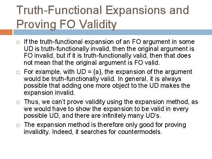 Truth-Functional Expansions and Proving FO Validity If the truth-functional expansion of an FO argument