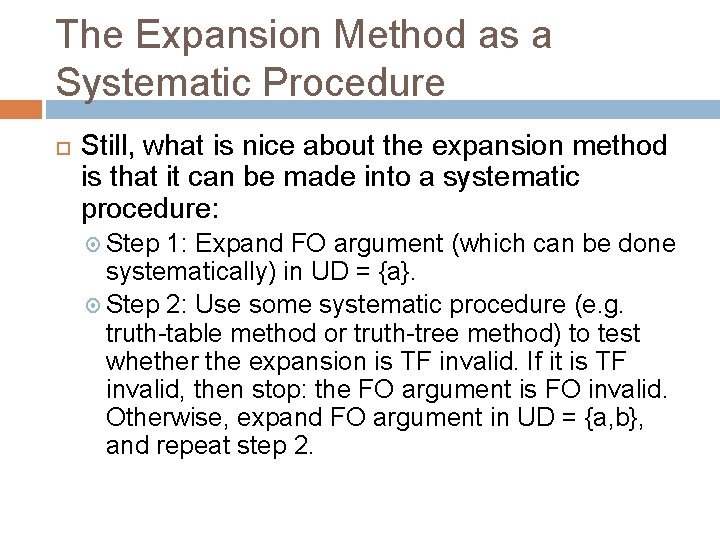 The Expansion Method as a Systematic Procedure Still, what is nice about the expansion