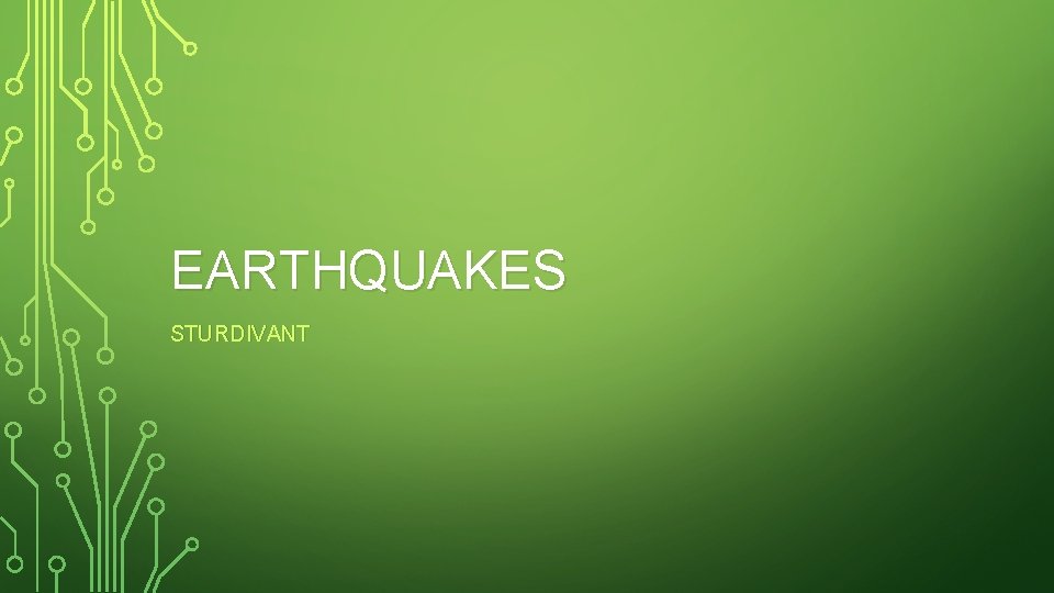 EARTHQUAKES STURDIVANT 
