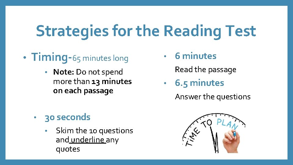 Strategies for the Reading Test • Timing-65 minutes long • • Note: Do not