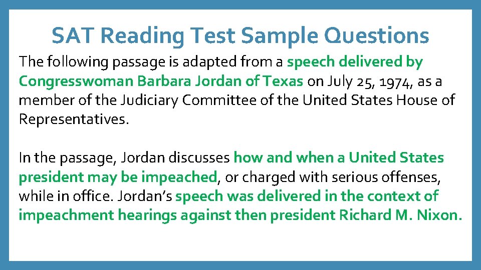 SAT Reading Test Sample Questions The following passage is adapted from a speech delivered