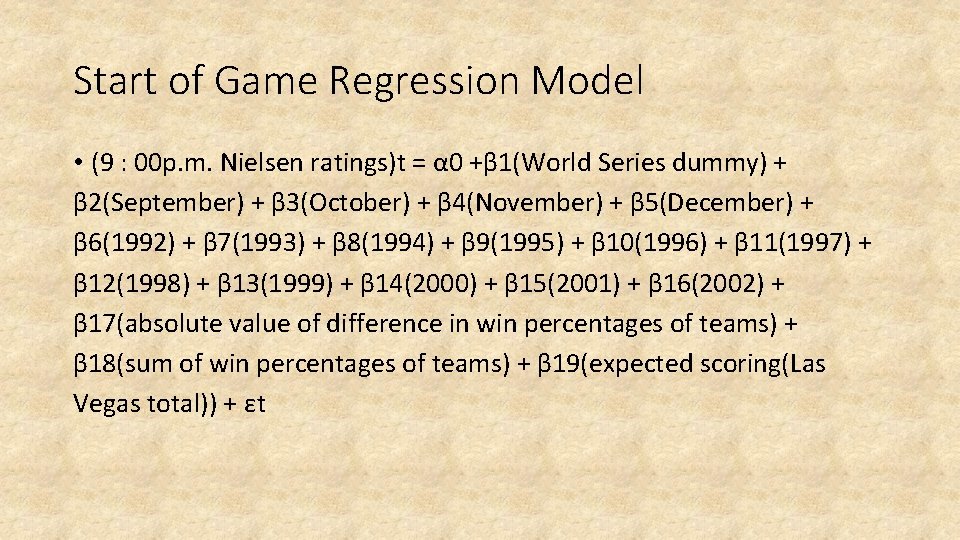 Start of Game Regression Model • (9 : 00 p. m. Nielsen ratings)t =