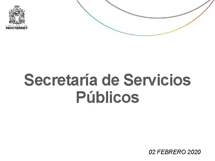 Secretaría de Servicios Públicos 02 FEBRERO 2020 