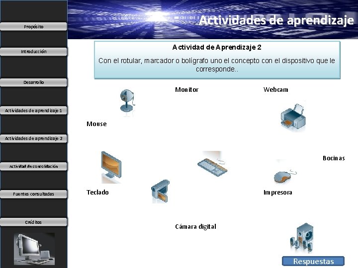 Actividades de aprendizaje Propósito Actividad de Aprendizaje 2 Introducción Con el rotular, marcador o