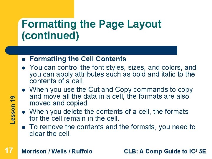 Formatting the Page Layout (continued) l l Lesson 19 l 17 l l Formatting