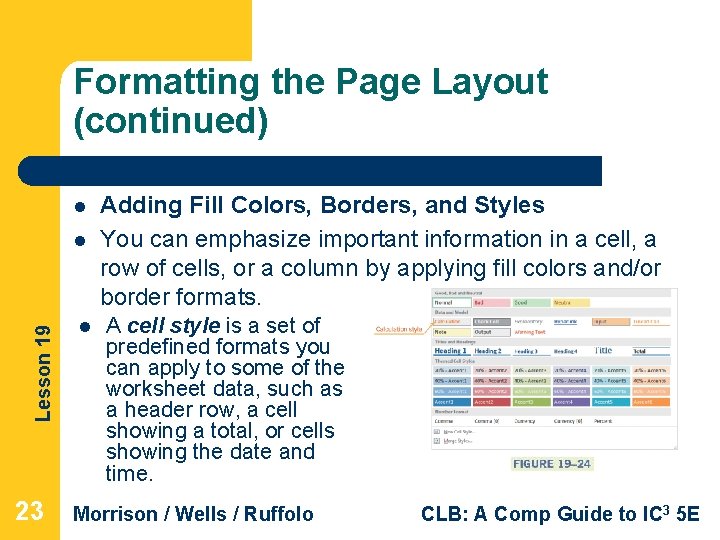 Formatting the Page Layout (continued) l Lesson 19 l 23 l Adding Fill Colors,