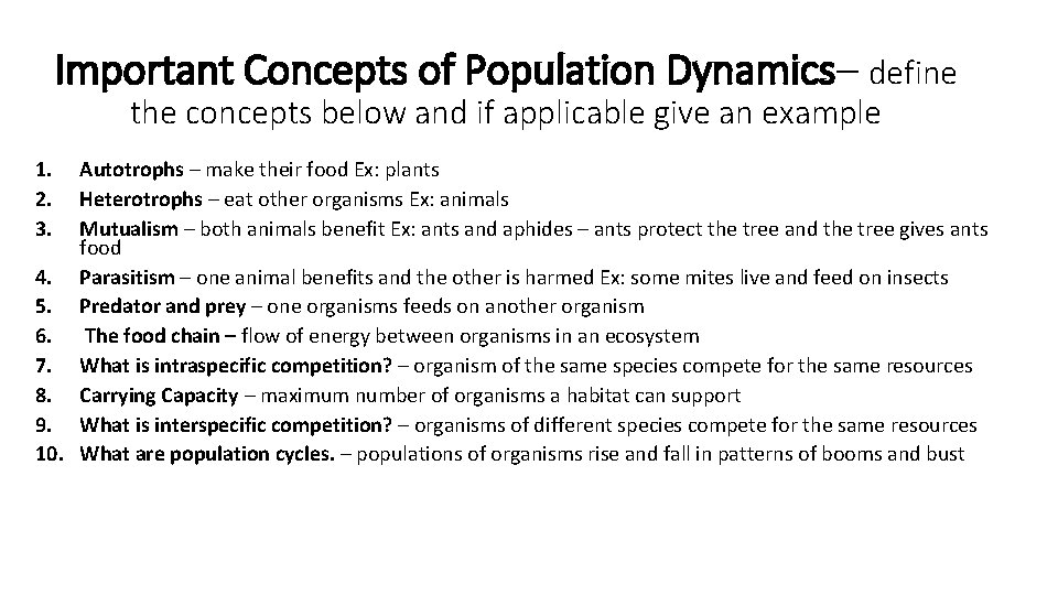 Important Concepts of Population Dynamics– define the concepts below and if applicable give an Important Concepts of Population Dynamics– define the concepts below and if applicable give an