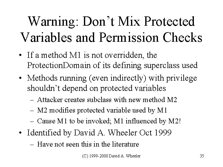 Warning: Don’t Mix Protected Variables and Permission Checks • If a method M 1 Warning: Don’t Mix Protected Variables and Permission Checks • If a method M 1