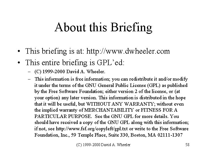 About this Briefing • This briefing is at: http: //www. dwheeler. com • This About this Briefing • This briefing is at: http: //www. dwheeler. com • This