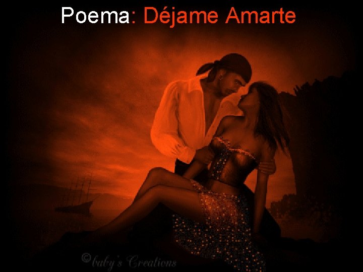 Poema: Déjame Amarte 