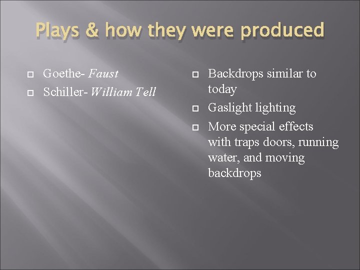 Plays & how they were produced Goethe- Faust Schiller- William Tell Backdrops similar to