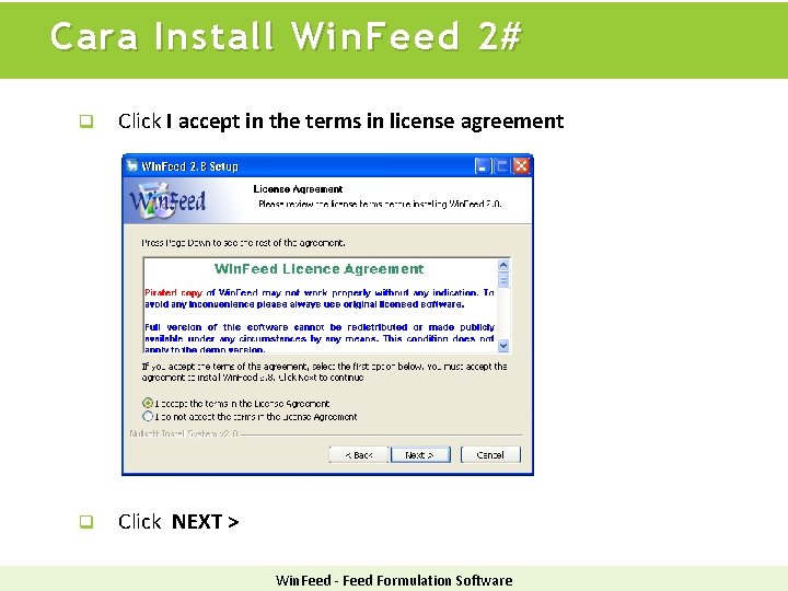 Cara Install Win. Feed 2# q Click I accept in the terms in license