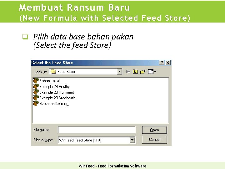 Membuat Ransum Baru (New Formula with Selected Feed Store) q Pilih data base bahan