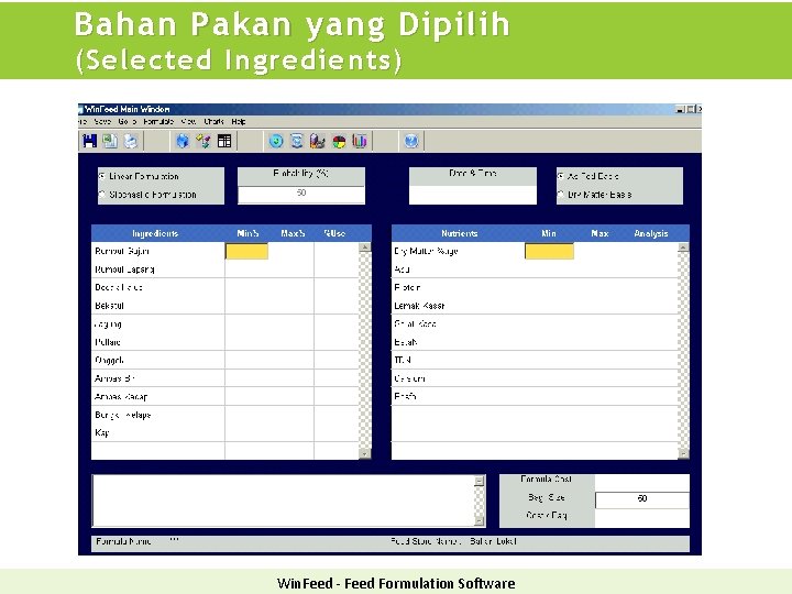 Bahan Pakan yang Dipilih (Selected Ingredients) Win. Feed - Feed Formulation Software 