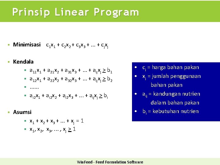 Prinsip Linear Program § Minimisasi c 1 x 1 + c 2 x 2