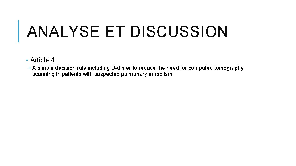 ANALYSE ET DISCUSSION • Article 4 • A simple decision rule including D-dimer to