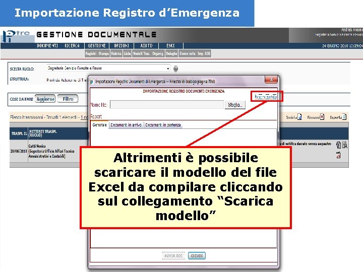 Importazione Registro d’Emergenza Altrimenti è possibile scaricare il modello del file Excel da compilare