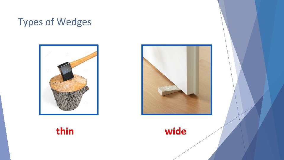 Types of Wedges thin wide 