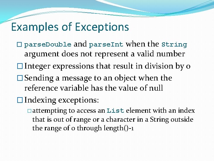 Examples of Exceptions and parse. Int when the String argument does not represent a Examples of Exceptions and parse. Int when the String argument does not represent a