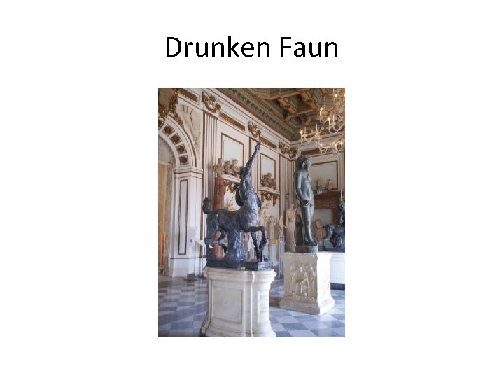 Drunken Faun 