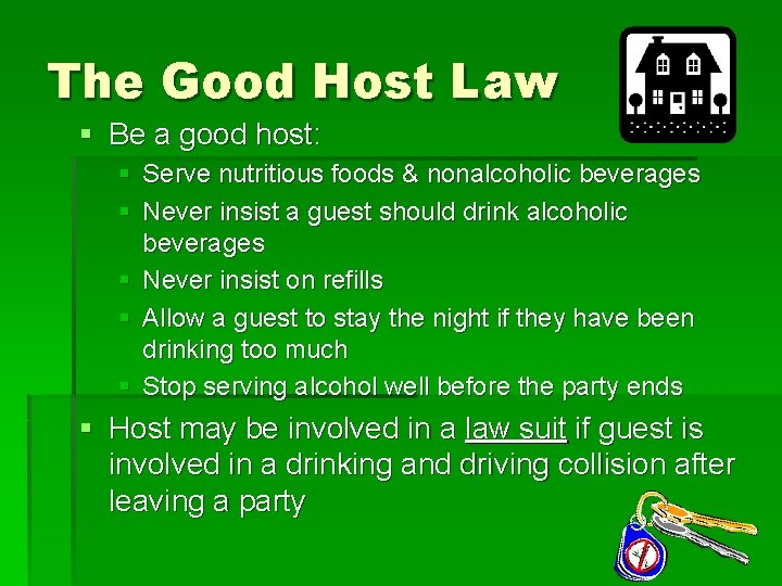 The Good Host Law § Be a good host: § Serve nutritious foods &