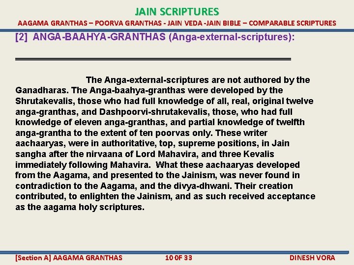 JAIN SCRIPTURES AAGAMA GRANTHAS – POORVA GRANTHAS - JAIN VEDA -JAIN BIBLE – COMPARABLE