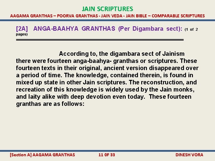 JAIN SCRIPTURES AAGAMA GRANTHAS – POORVA GRANTHAS - JAIN VEDA - JAIN BIBLE –