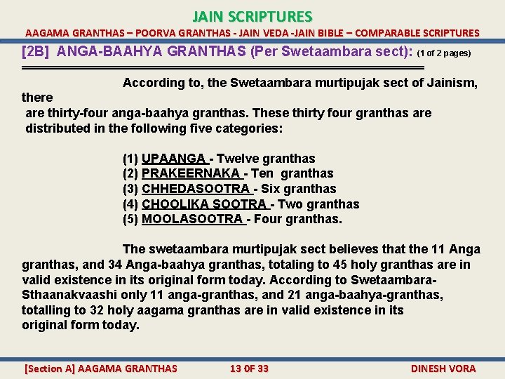 JAIN SCRIPTURES AAGAMA GRANTHAS – POORVA GRANTHAS - JAIN VEDA -JAIN BIBLE – COMPARABLE