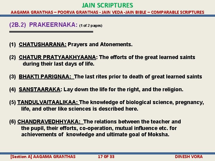 JAIN SCRIPTURES AAGAMA GRANTHAS – POORVA GRANTHAS - JAIN VEDA -JAIN BIBLE – COMPARABLE