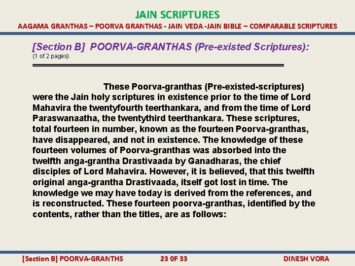 JAIN SCRIPTURES AAGAMA GRANTHAS – POORVA GRANTHAS - JAIN VEDA -JAIN BIBLE – COMPARABLE