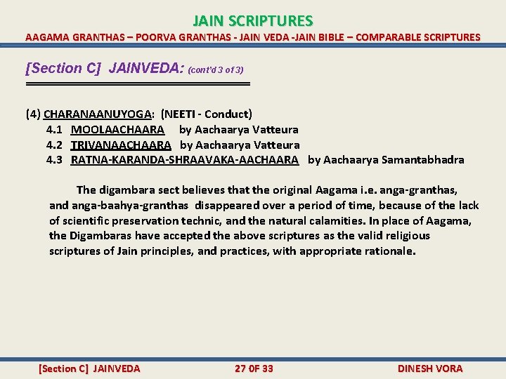 JAIN SCRIPTURES AAGAMA GRANTHAS – POORVA GRANTHAS - JAIN VEDA -JAIN BIBLE – COMPARABLE