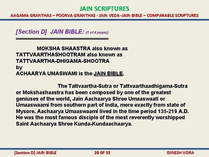 JAIN SCRIPTURES AAGAMA GRANTHAS – POORVA GRANTHAS - JAIN VEDA -JAIN BIBLE – COMPARABLE