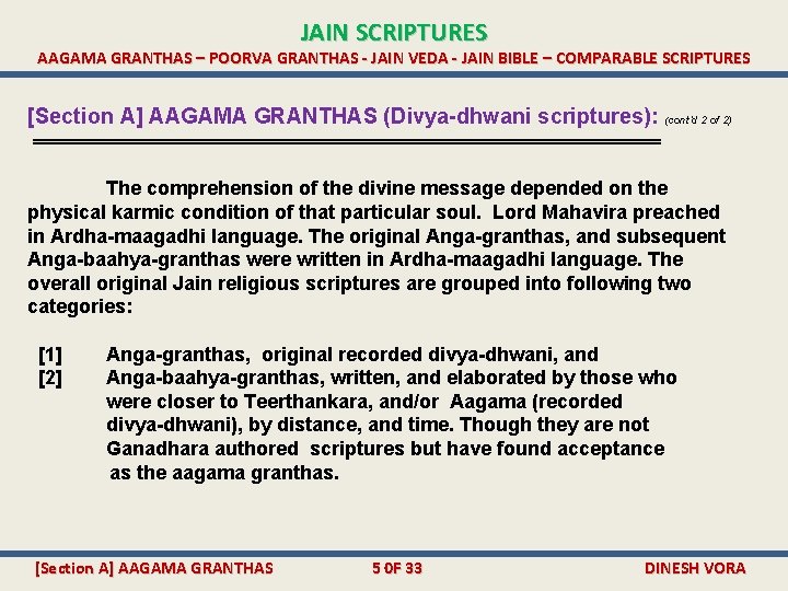 JAIN SCRIPTURES AAGAMA GRANTHAS – POORVA GRANTHAS - JAIN VEDA - JAIN BIBLE –