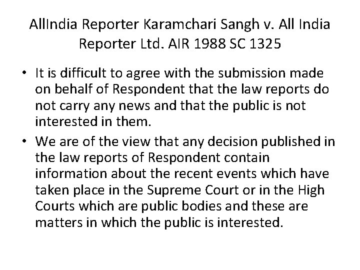 All. India Reporter Karamchari Sangh v. All India Reporter Ltd. AIR 1988 SC 1325