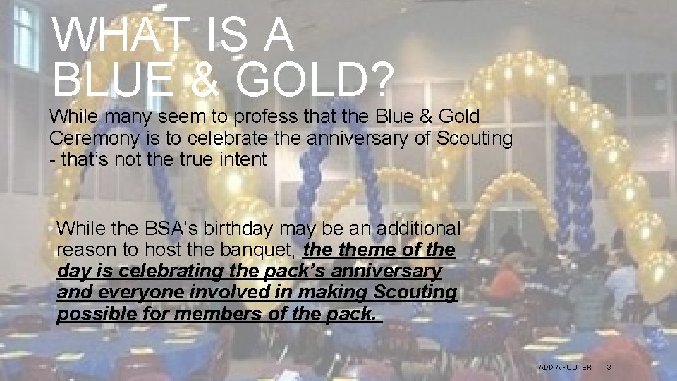 WHAT IS A BLUE & GOLD? While many seem to profess that the Blue