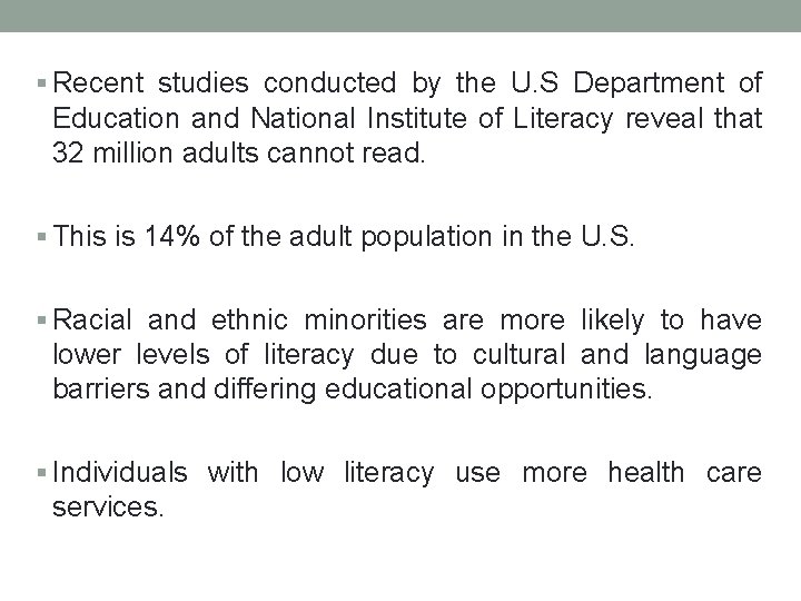 § Recent studies conducted by the U. S Department of Education and National Institute