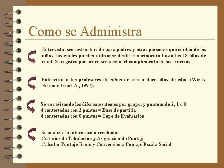 Como se Administra Entrevista semiestructurada para padres y otras personas que cuidan de los