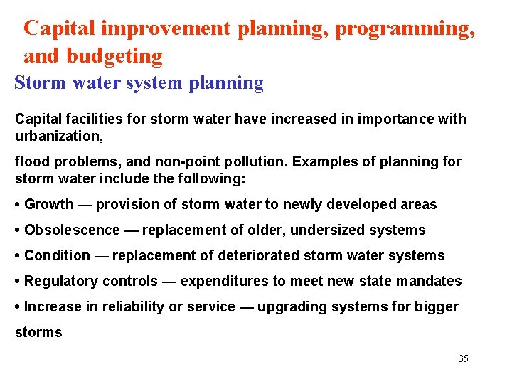 Capital improvement planning, programming, and budgeting Storm water system planning Capital facilities for storm