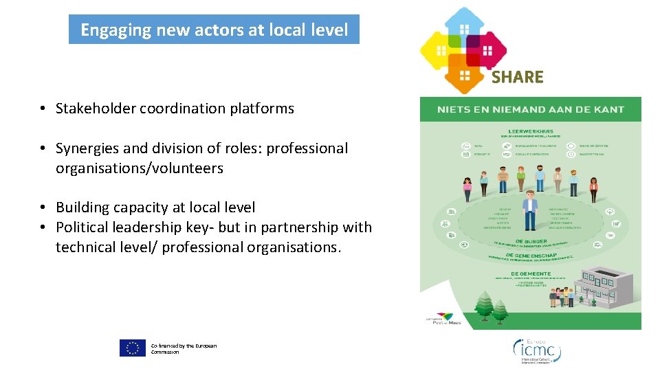 Engaging new actors at local level • Stakeholder coordination platforms • Synergies and division