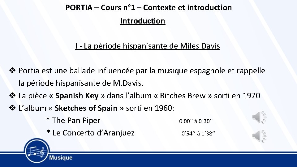 PORTIA – Cours n° 1 – Contexte et introduction I - La période hispanisante