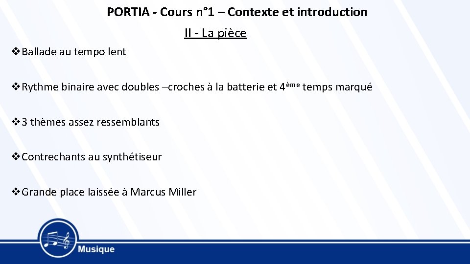 PORTIA - Cours n° 1 – Contexte et introduction II - La pièce v.