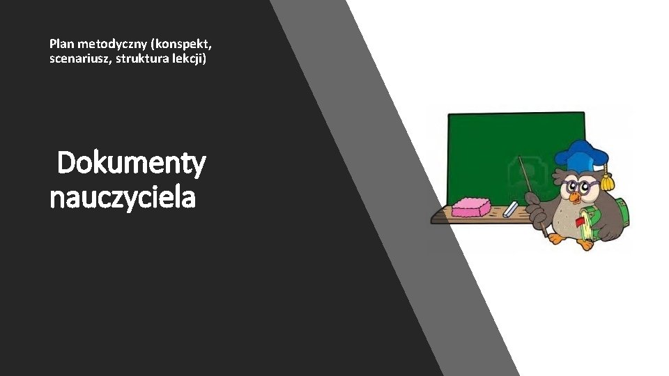 Plan metodyczny konspekt scenariusz struktura lekcji Dokumenty nauczyciela