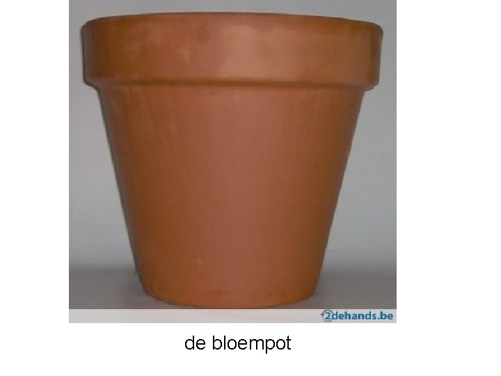 de bloempot 