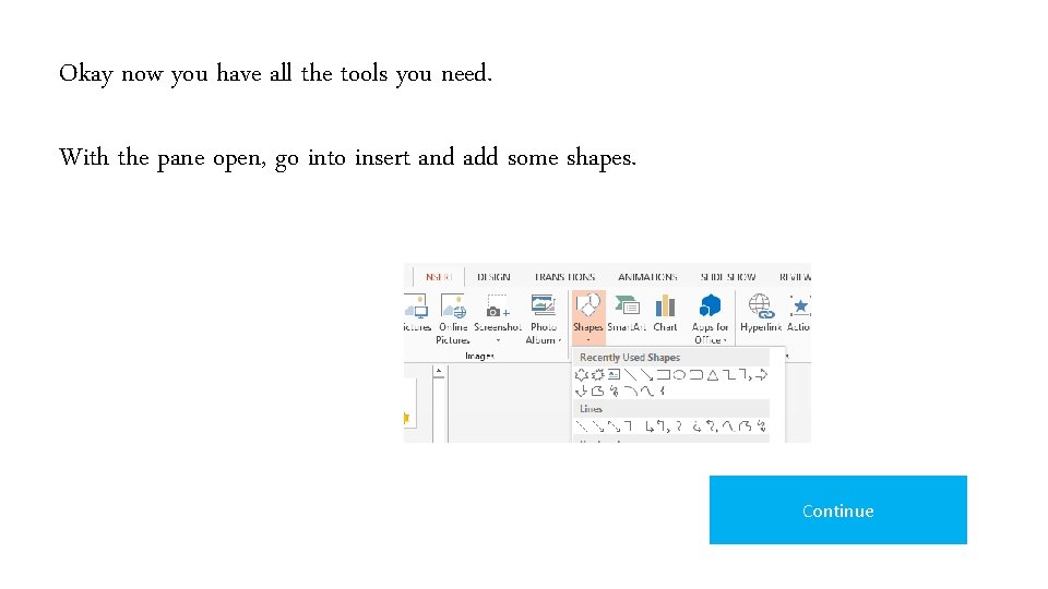 Okay now you have all the tools you need. With the pane open, go Okay now you have all the tools you need. With the pane open, go