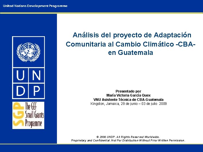 Análisis del proyecto de Adaptación Comunitaria al Cambio Climático -CBAen Guatemala Presentado por María