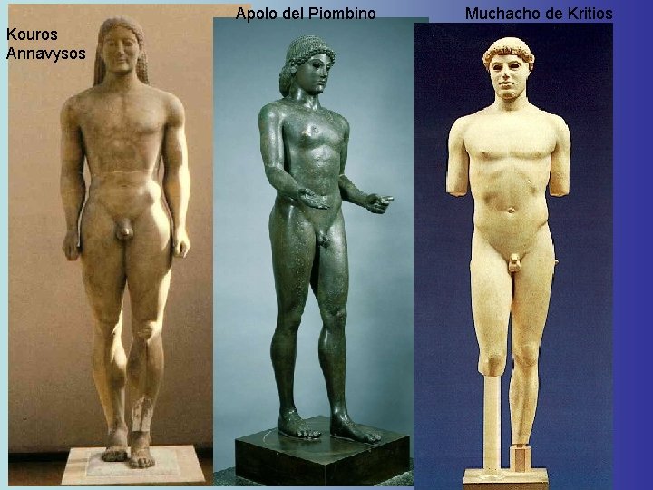 Apolo del Piombino Kouros Annavysos Muchacho de Kritios Apolo del Piombino Kouros Annavysos Muchacho de Kritios