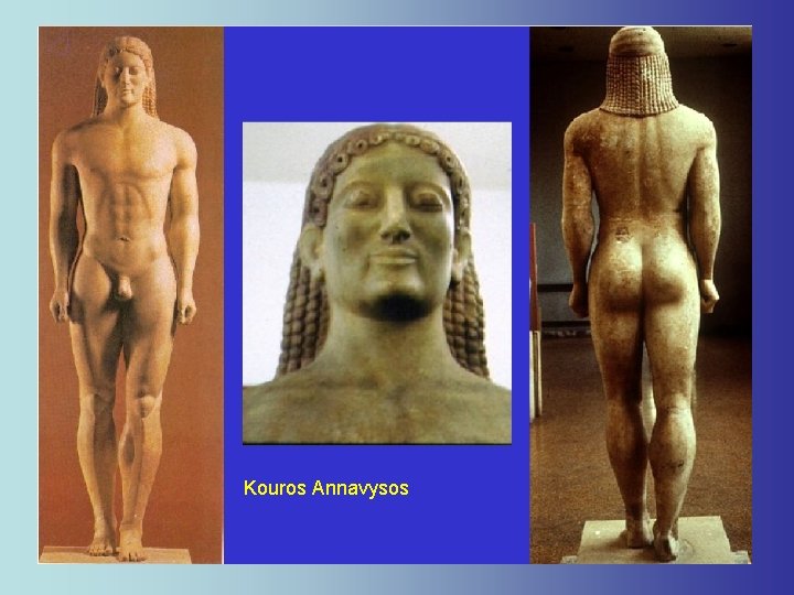 Kouros Annavysos Kouros Annavysos
