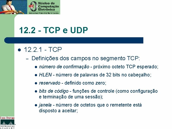 12. 2 - TCP e UDP l 12. 2. 1 - TCP – Definições